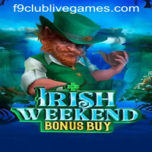 Exploring IrishWeekendBonusBuy: A Game of Luck and Strategy