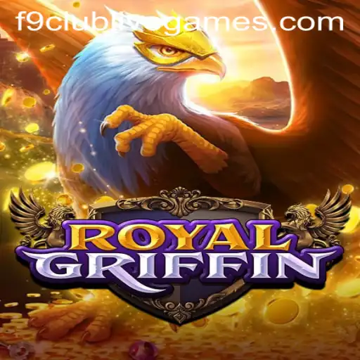 Exploring the Enchanting Realm of RoyalGriffin: A Dive into the Gameplay, Rules, and the F9 Club Connection